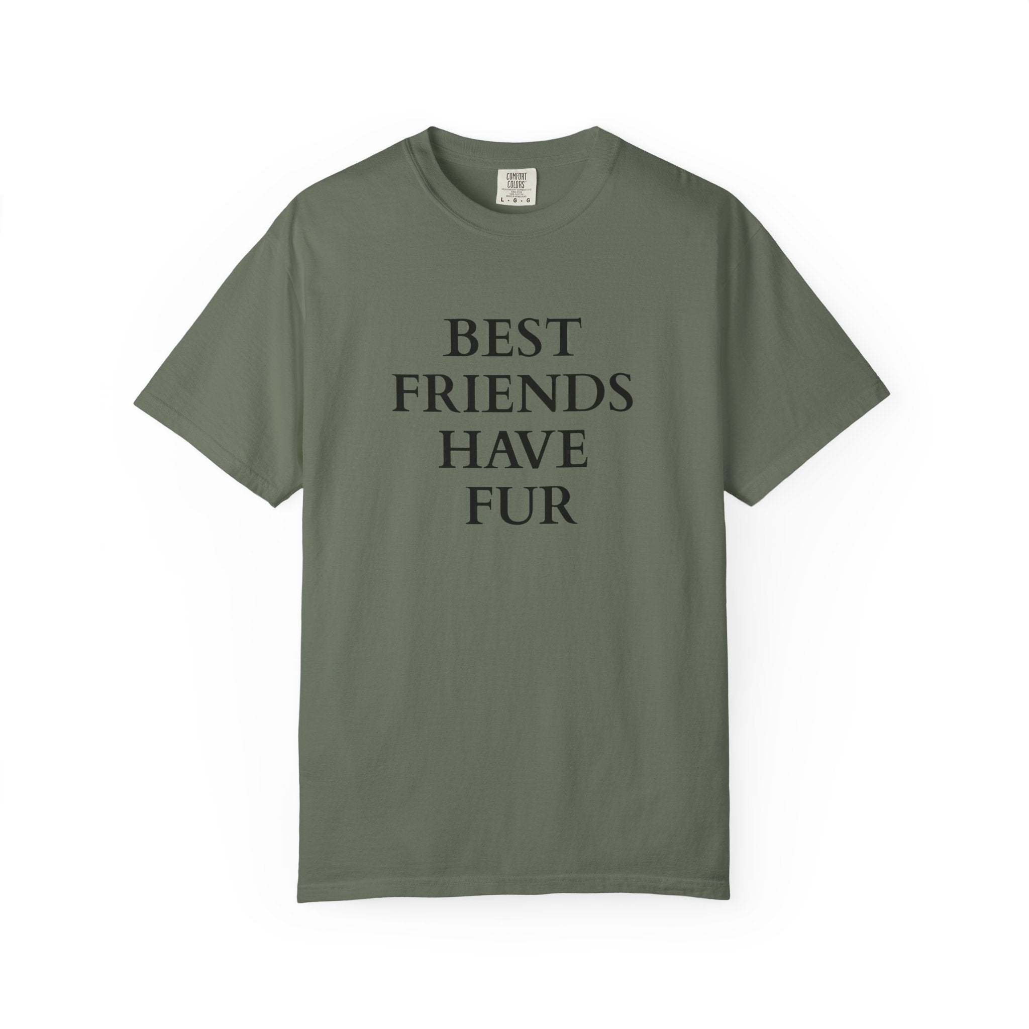 Best Friends Have Fur - Classic Garment-Dyed T-Shirt