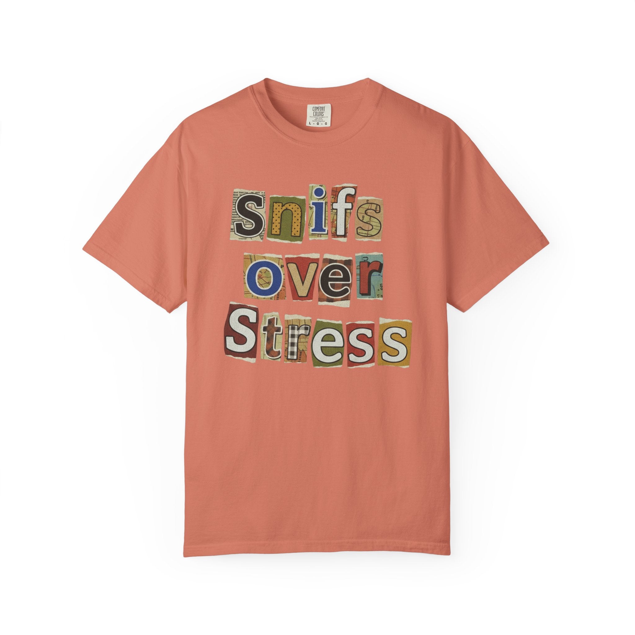 Sniffs Over Stress - Graphic  Dog Tee (Relaxed, Playful Self-Care Vibe)