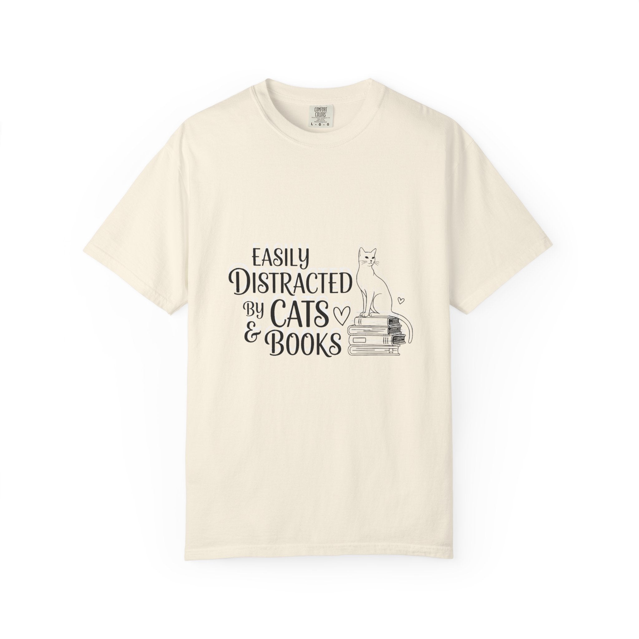 T-Shirt Easily distracted by Cats and Books  Garment Dyed Unisex Soft Cotton Tee – Minimal Casual Basic Shirt, Gender Neutral Everyday Summer Tee, Perfect Gift for Him or Her, Ideal for Cat Lovers Easily Distracted by Cats