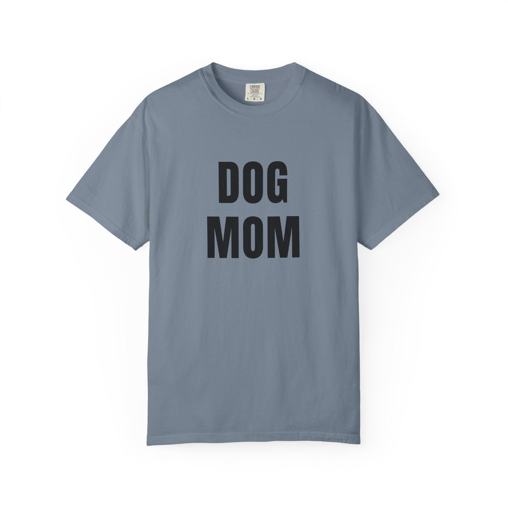 Dog Mom T-Shirt — Bold Graphic Pet Lover Tee