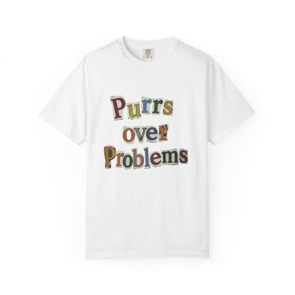 Purrs Over Problems T-Shirt — Cute Cat Quote Tee for Cat Lovers