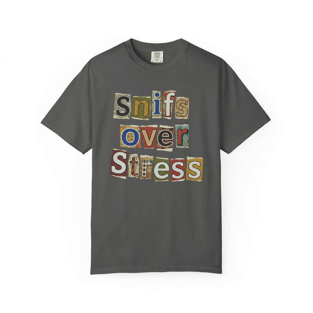 Sniffs Over Stress - Graphic  Dog Tee (Relaxed, Playful Self-Care Vibe)