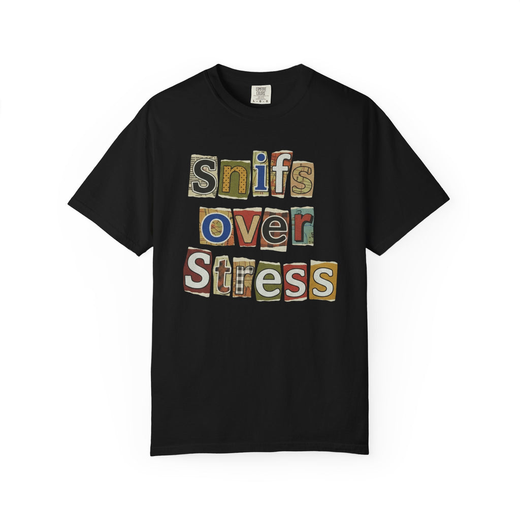 Sniffs Over Stress - Graphic  Dog Tee (Relaxed, Playful Self-Care Vibe)
