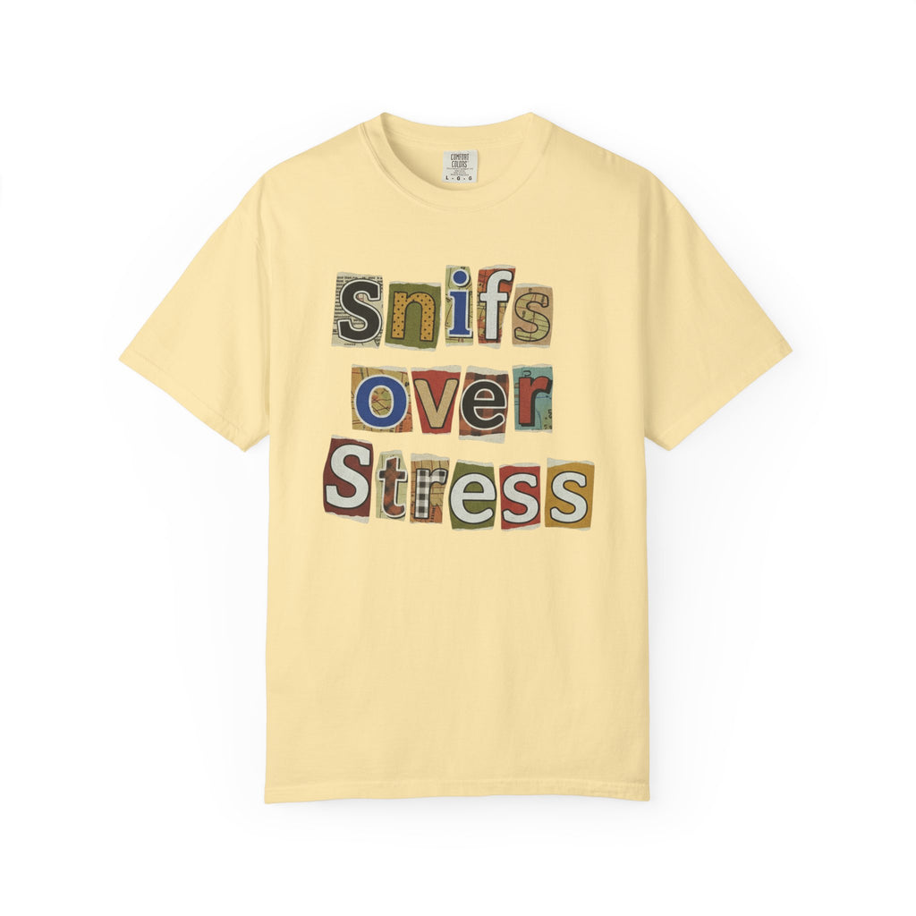 Sniffs Over Stress - Graphic  Dog Tee (Relaxed, Playful Self-Care Vibe)