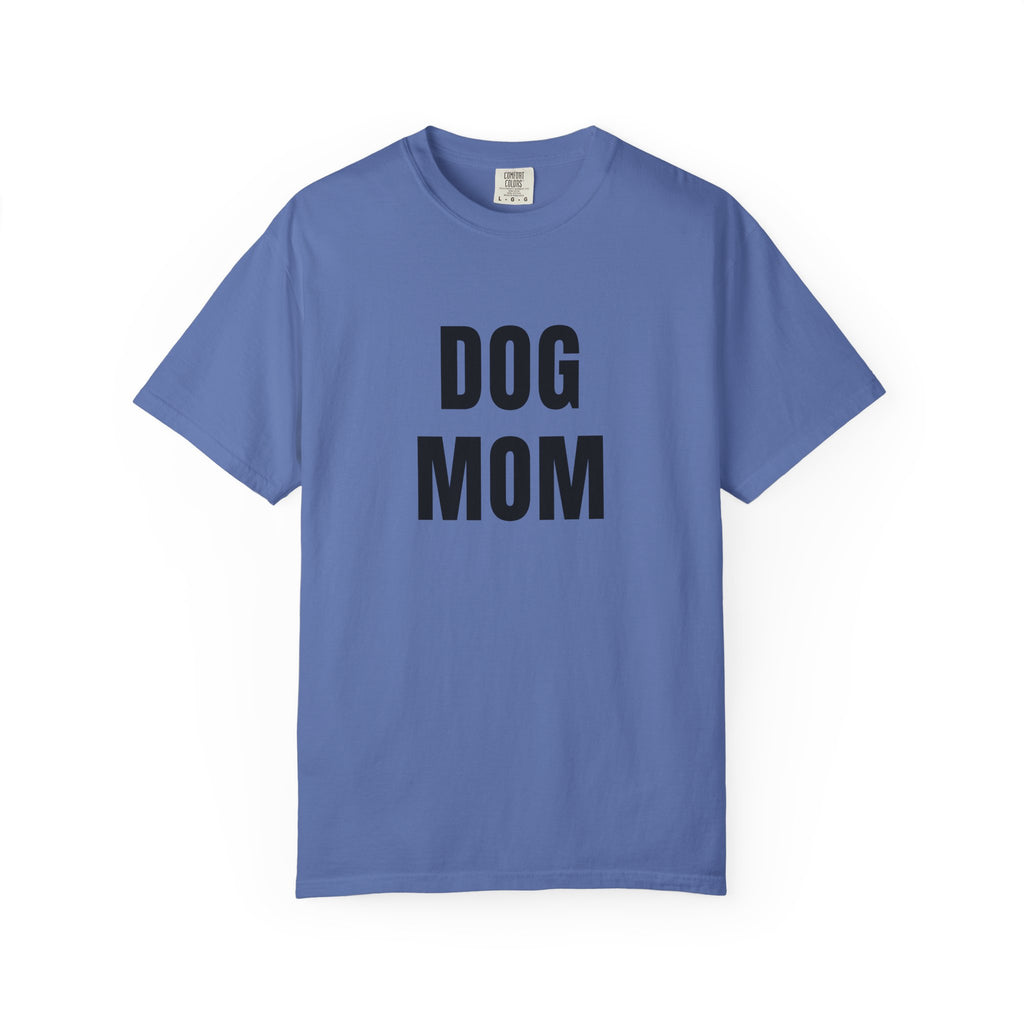 Dog Mom T-Shirt — Bold Graphic Pet Lover Tee