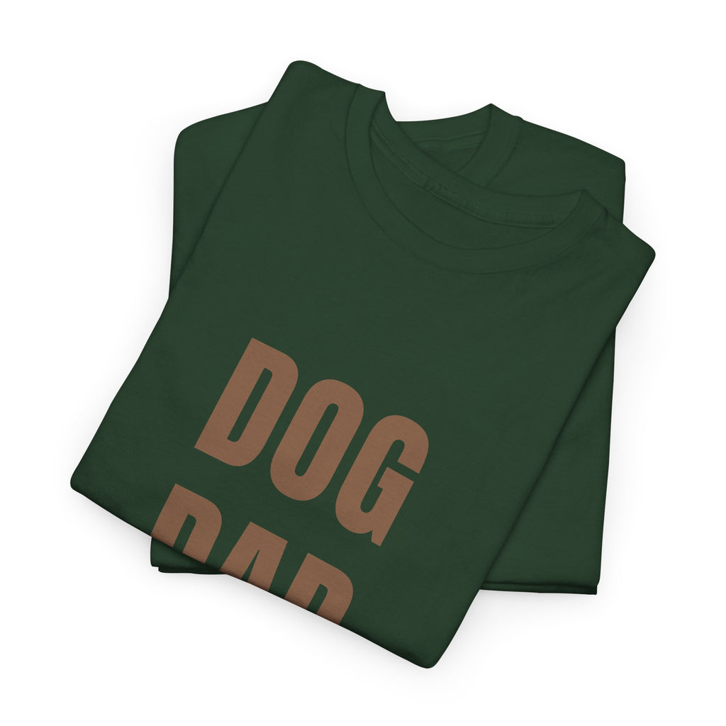 Dog Dad T‑Shirt — Bold Brown Text Pet Lover Tee