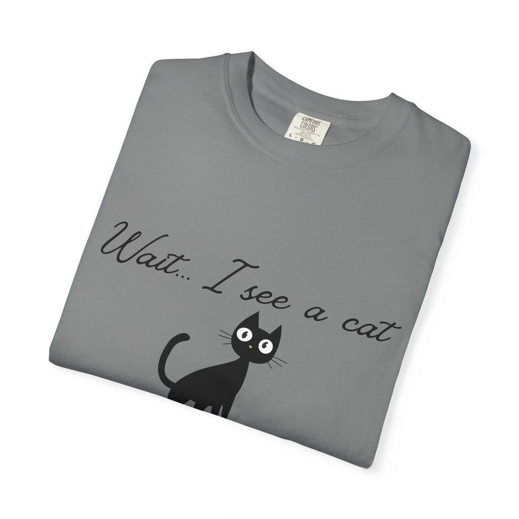 Wait ... I See a Cat — Comic-Style Cat T-Shirt