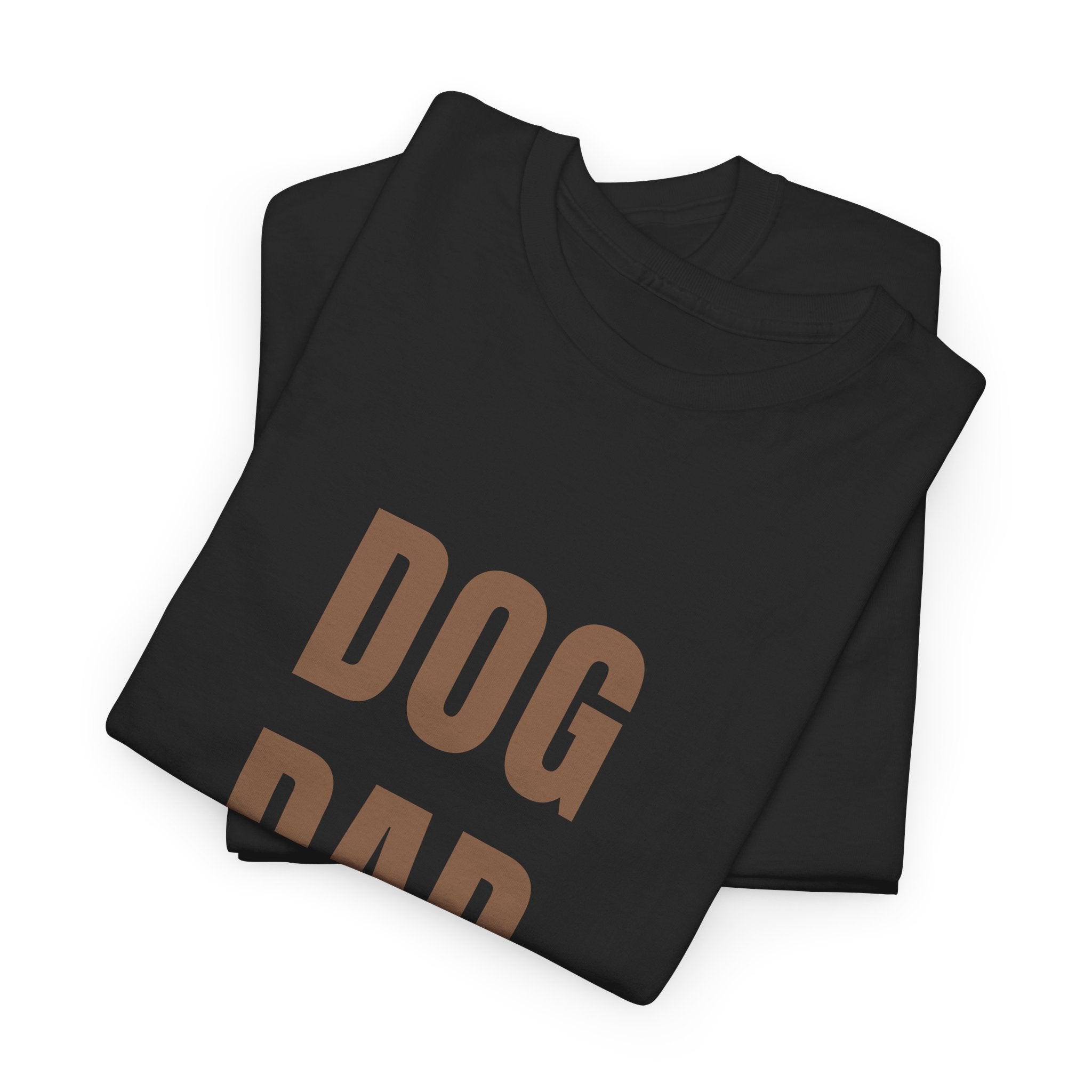 Dog Dad T‑Shirt — Bold Brown Text Pet Lover Tee