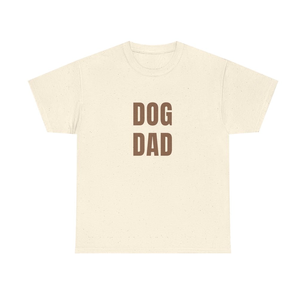 Dog Dad T‑Shirt — Bold Brown Text Pet Lover Tee