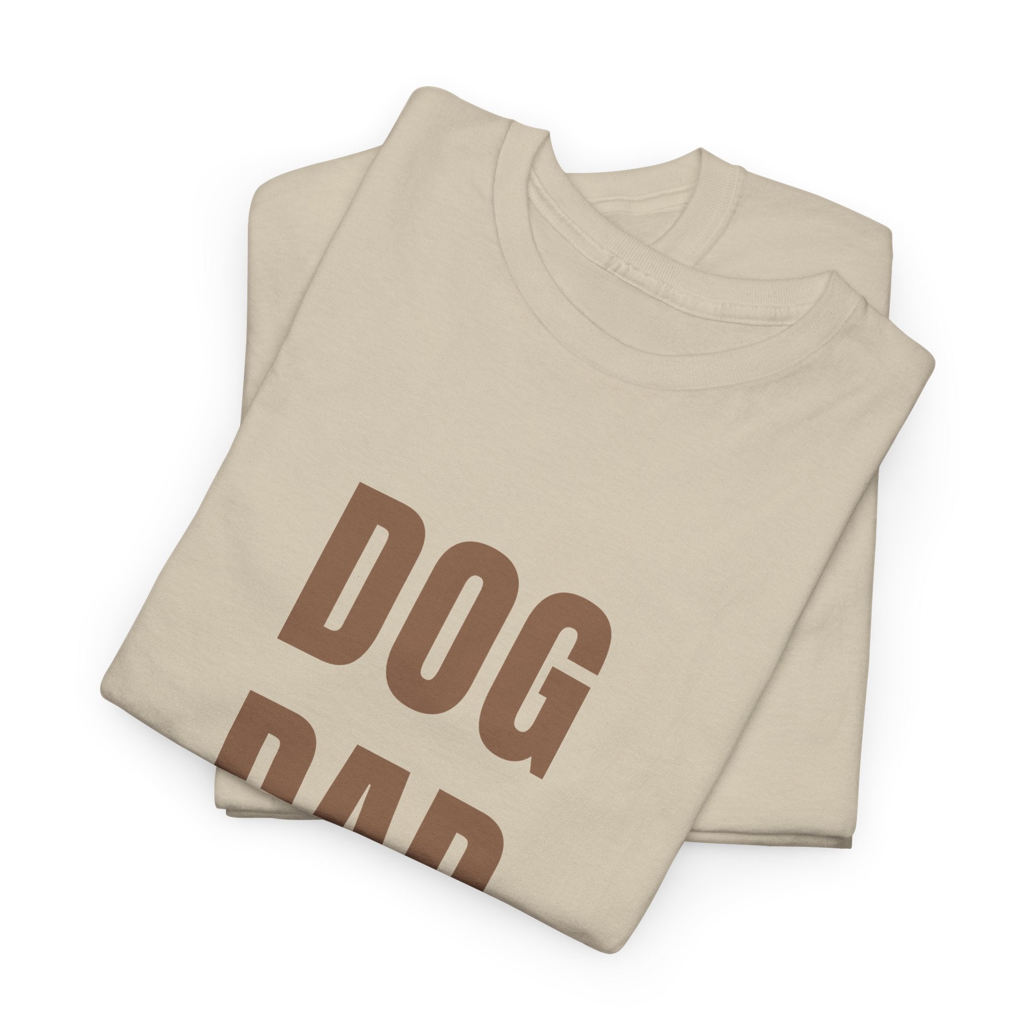 Dog Dad T‑Shirt — Bold Brown Text Pet Lover Tee