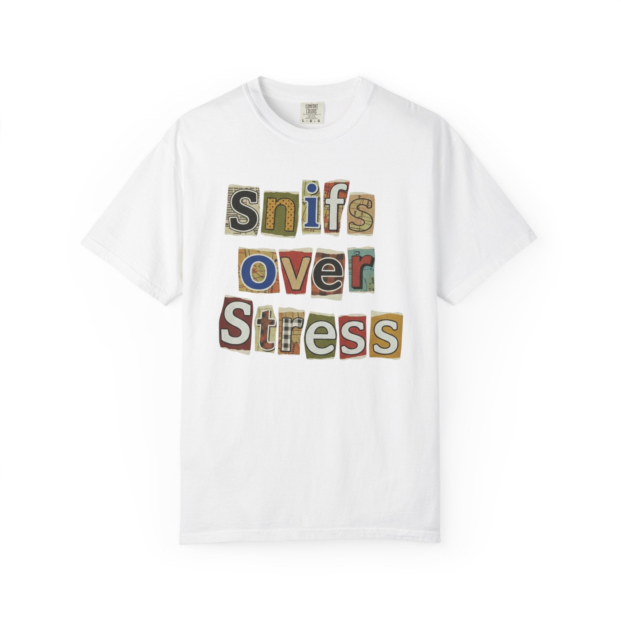 Sniffs Over Stress - Graphic  Dog Tee (Relaxed, Playful Self-Care Vibe)