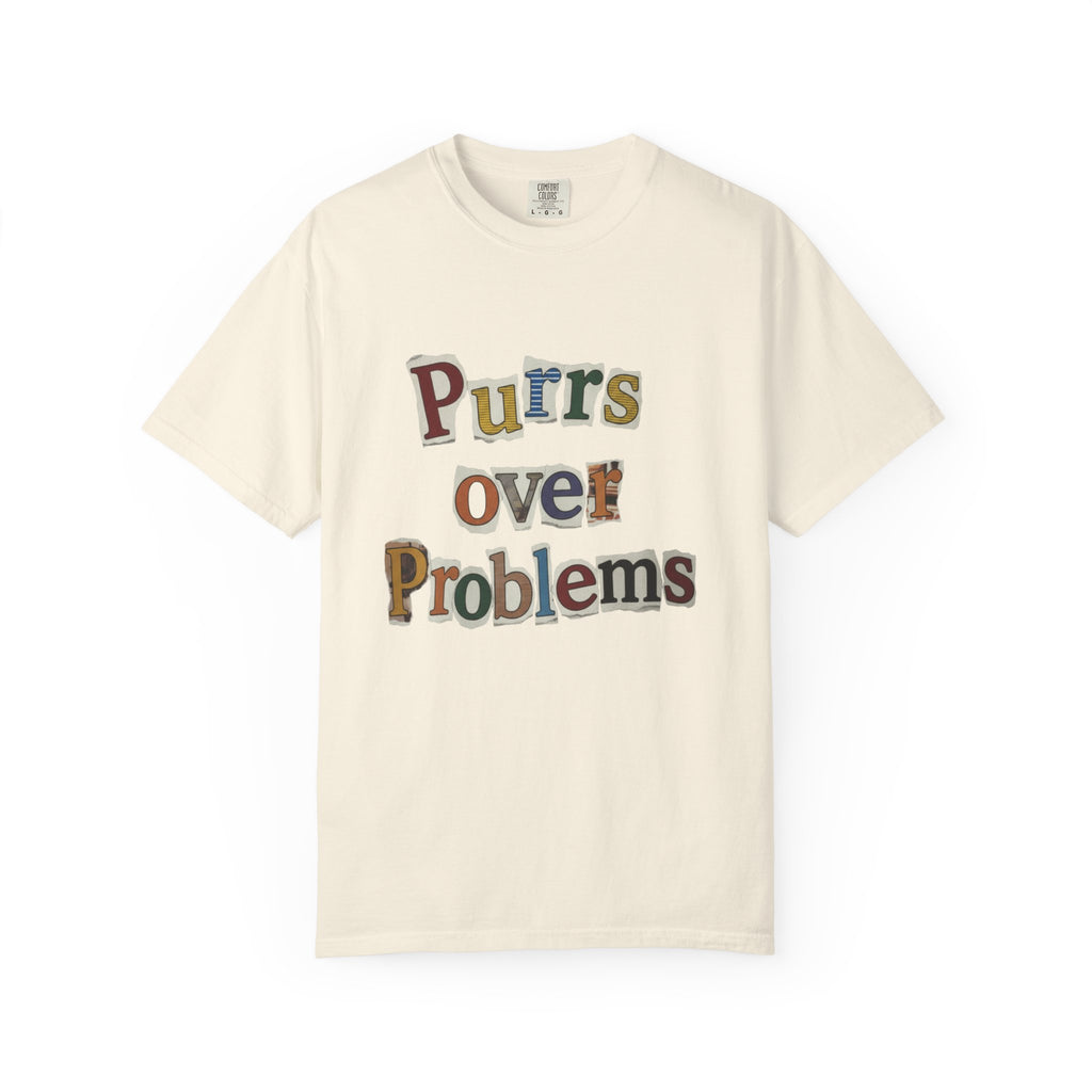 Purrs Over Problems T-Shirt — Cute Cat Quote Tee for Cat Lovers