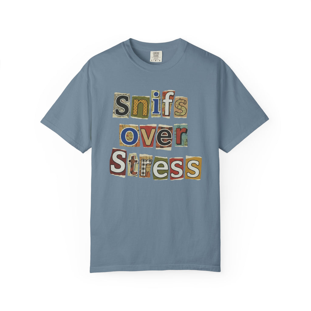 Sniffs Over Stress - Graphic  Dog Tee (Relaxed, Playful Self-Care Vibe)