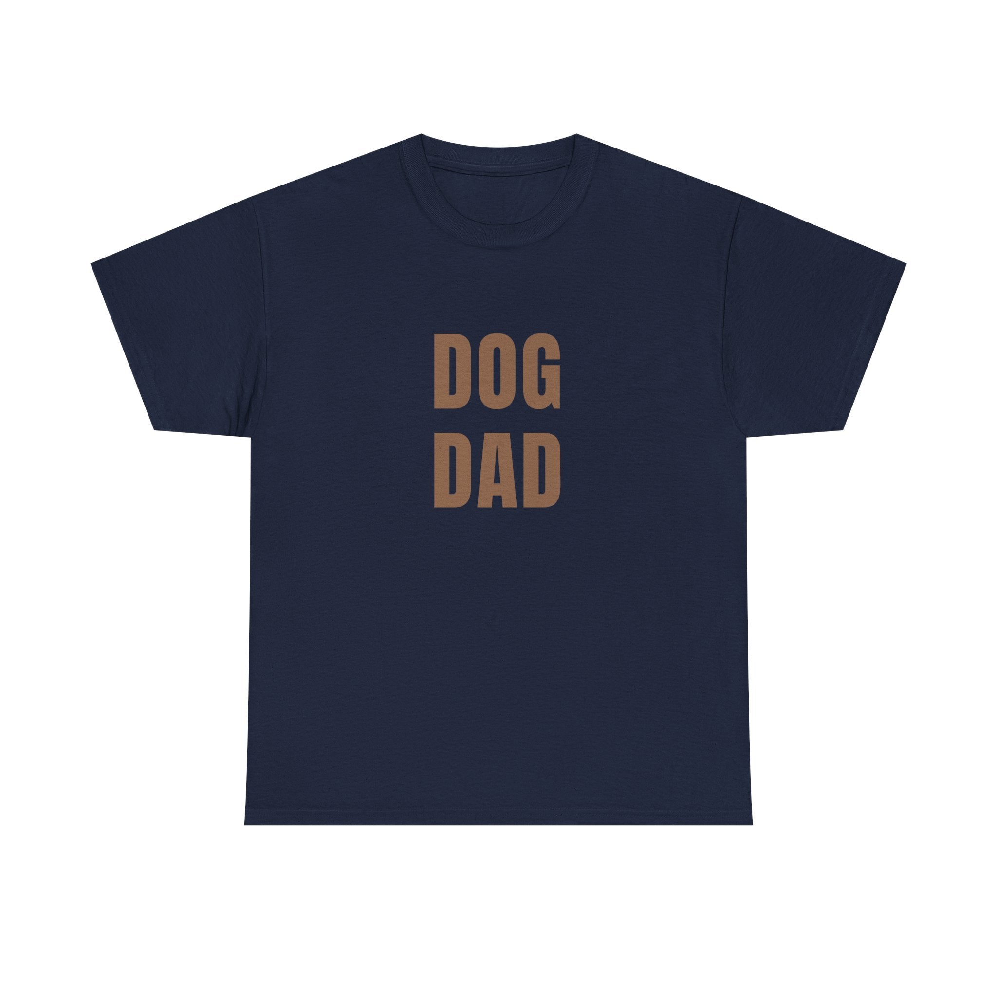Dog Dad T‑Shirt — Bold Brown Text Pet Lover Tee