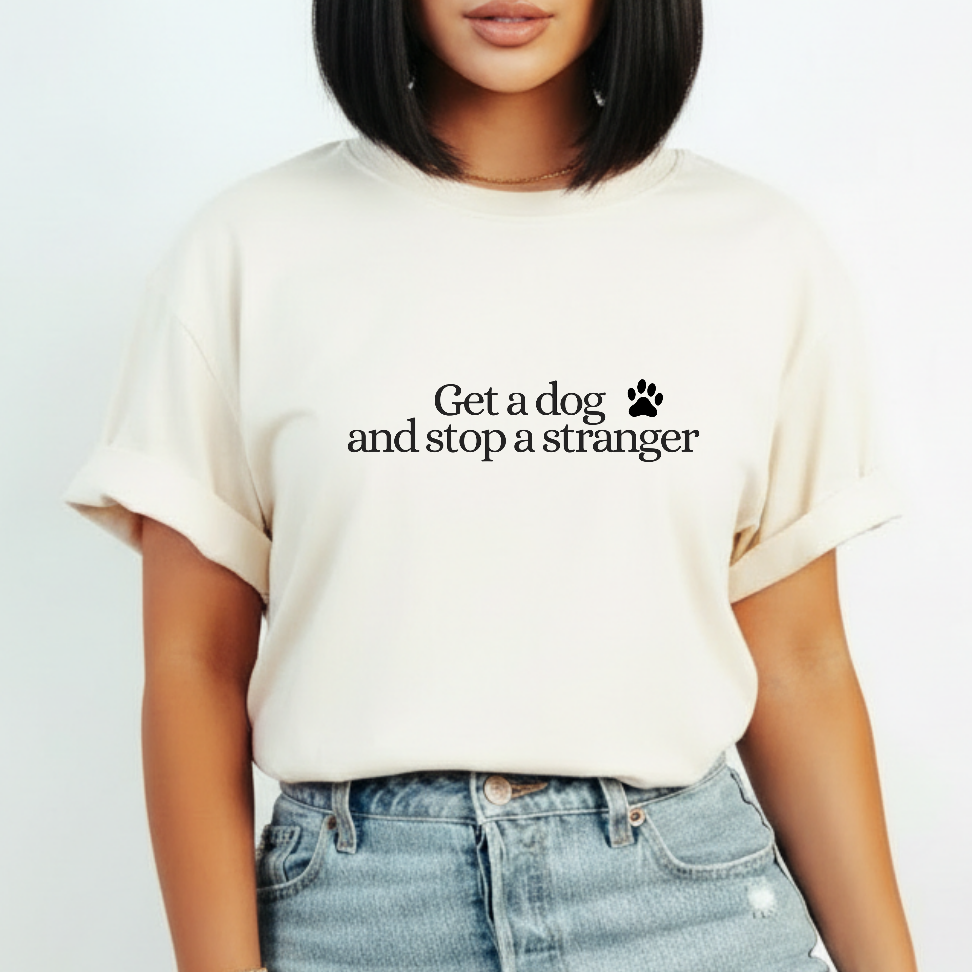 T‑Shirt — "Get a dog and stop a stranger" Paw Print Tee