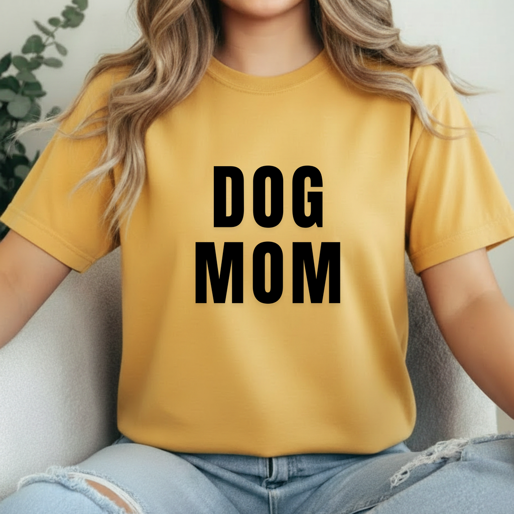 Dog Mom T-Shirt — Bold Graphic Pet Lover Tee