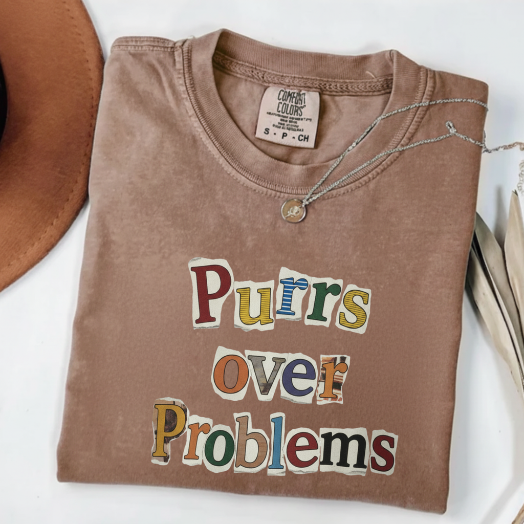Purrs Over Problems T-Shirt — Cute Cat Quote Tee for Cat Lovers