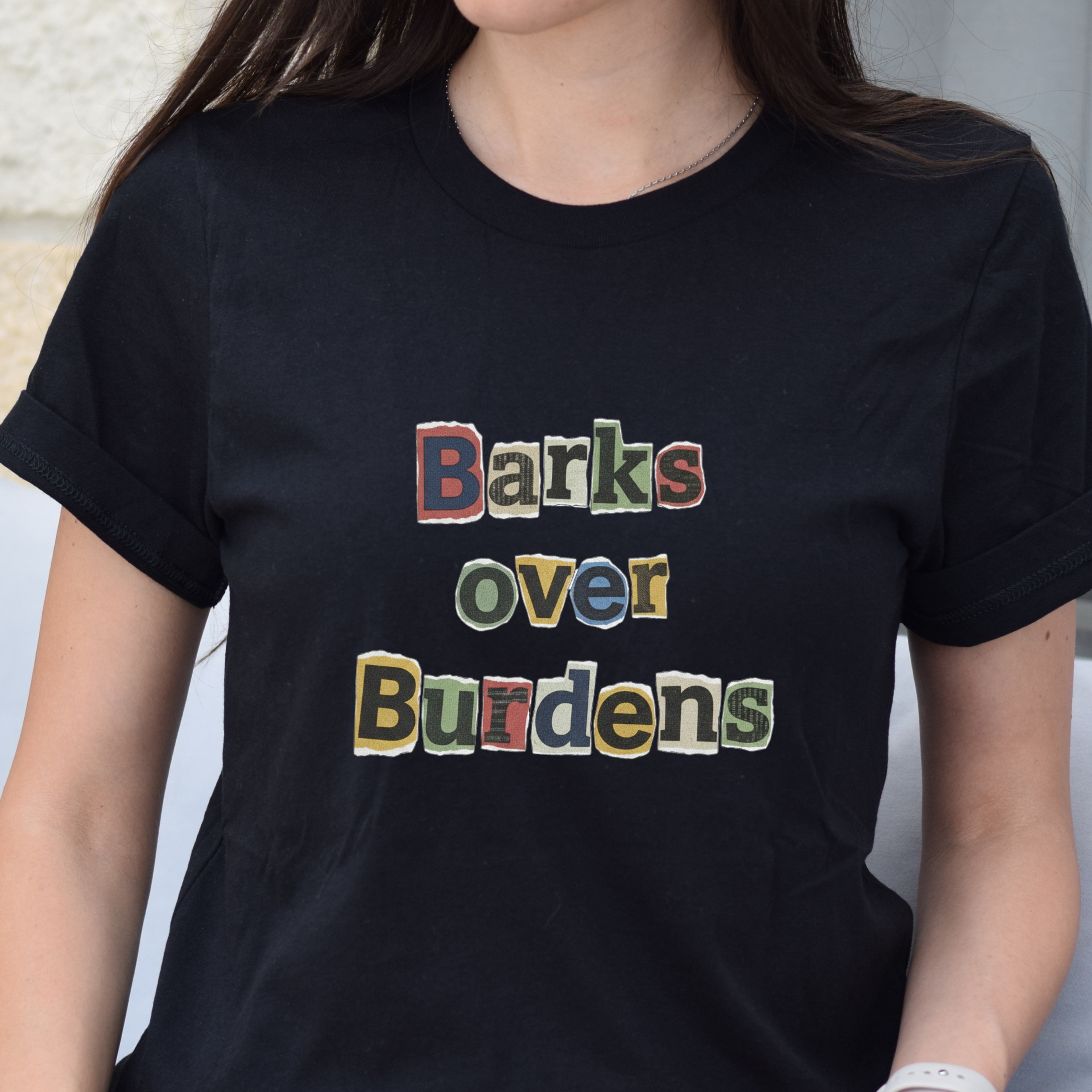 T-Shirt — "Barks Over Burdens" Graphic Tee for Dog Lovers Retro Design for Dogs