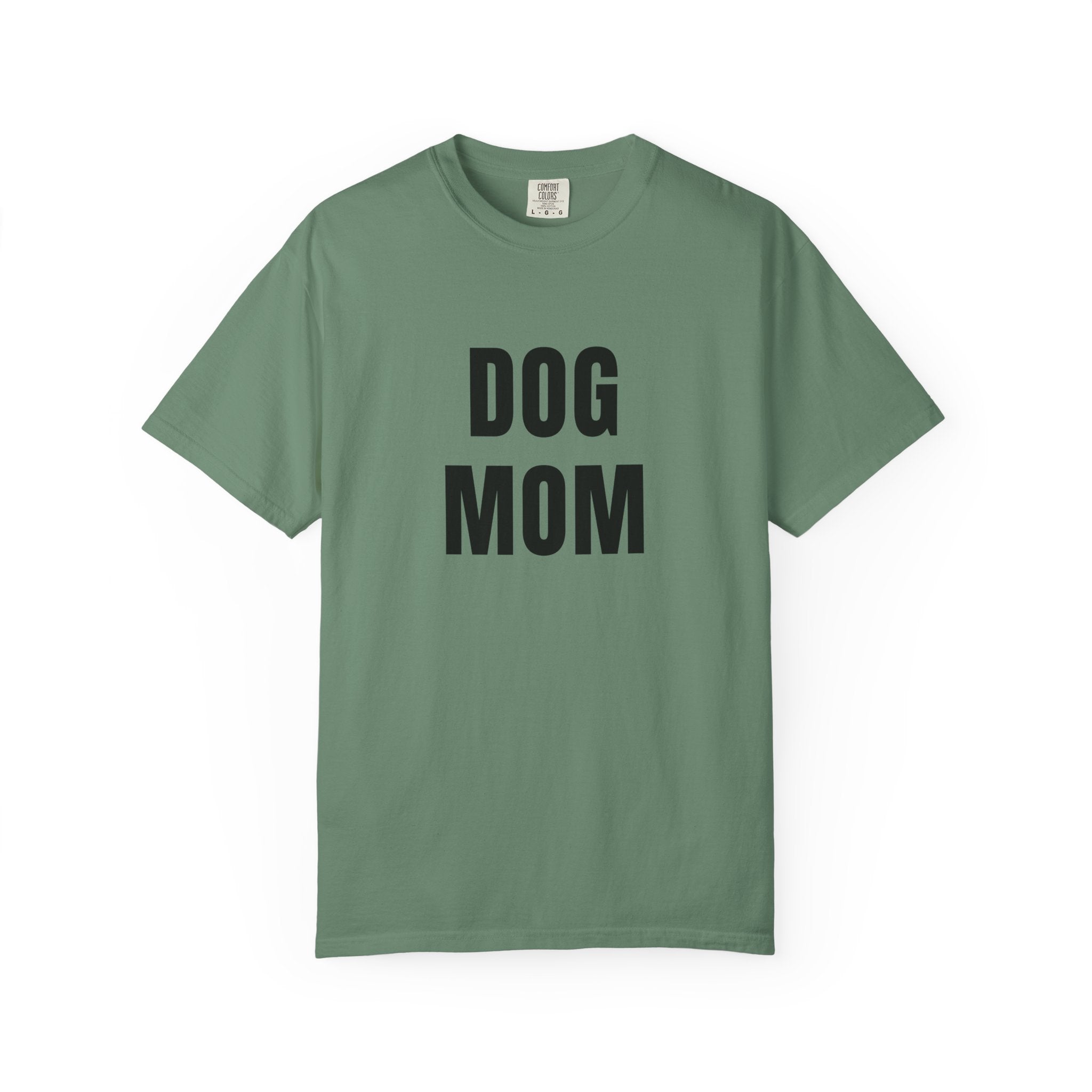 Dog Mom T-Shirt — Bold Graphic Pet Lover Tee