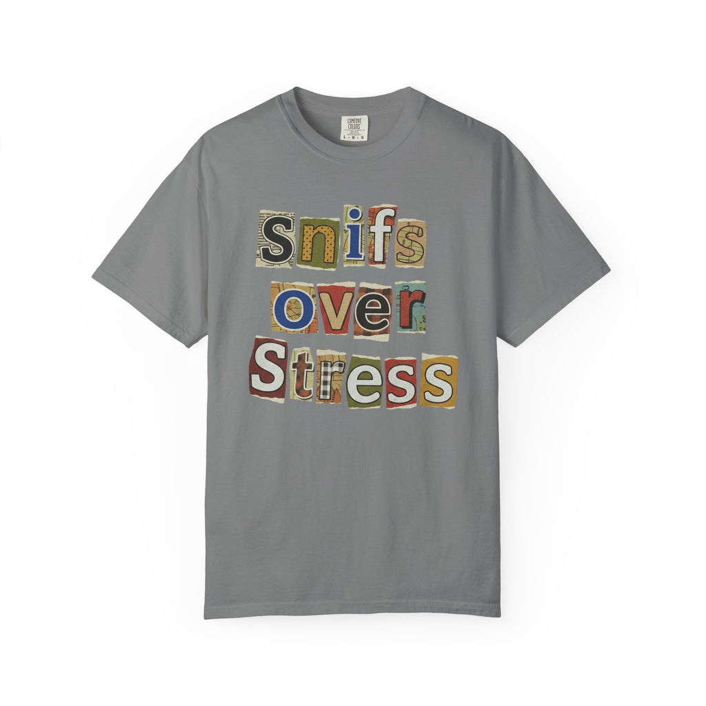 Sniffs Over Stress - Graphic  Dog Tee (Relaxed, Playful Self-Care Vibe)