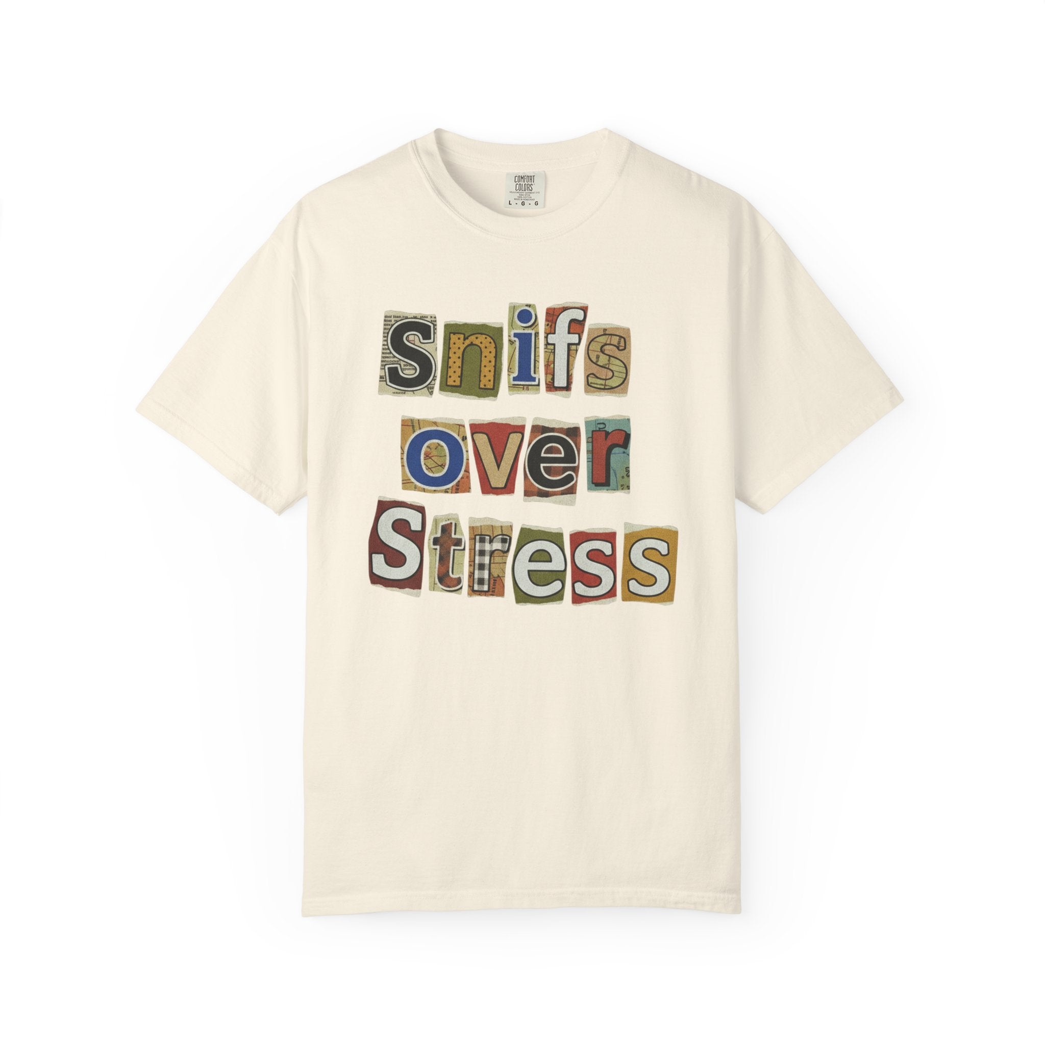 Sniffs Over Stress - Graphic  Dog Tee (Relaxed, Playful Self-Care Vibe)