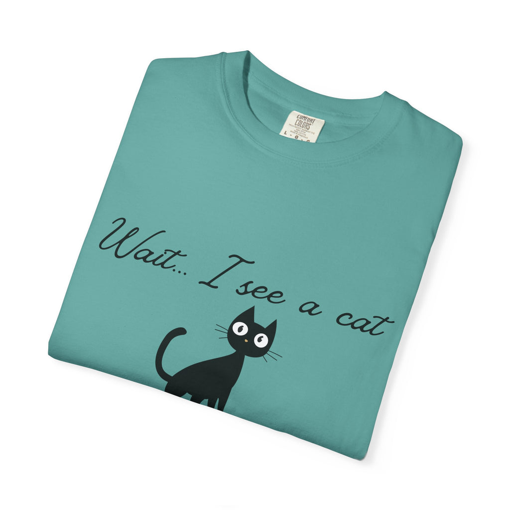 Wait ... I See a Cat — Comic-Style Cat T-Shirt