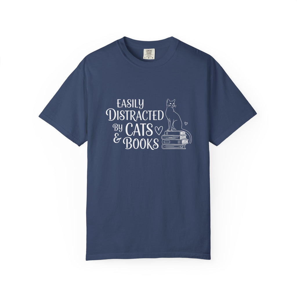 T-Shirt Easily distracted by Cats and Books  Garment Dyed Unisex Soft Cotton Tee – Minimal Casual Basic Shirt, Gender Neutral Everyday Summer Tee, Perfect Gift for Him or Her, Ideal for Cat Lovers Easily Distracted by Cats