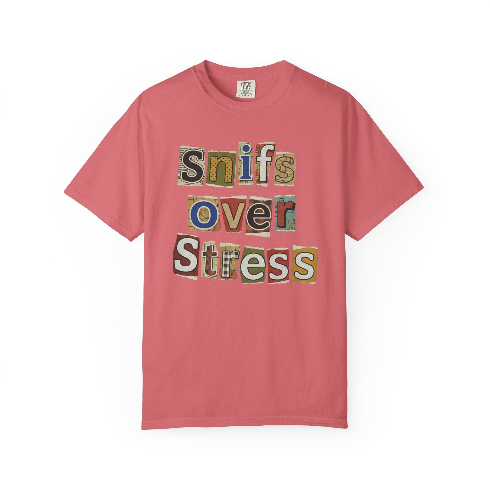 Sniffs Over Stress - Graphic  Dog Tee (Relaxed, Playful Self-Care Vibe)