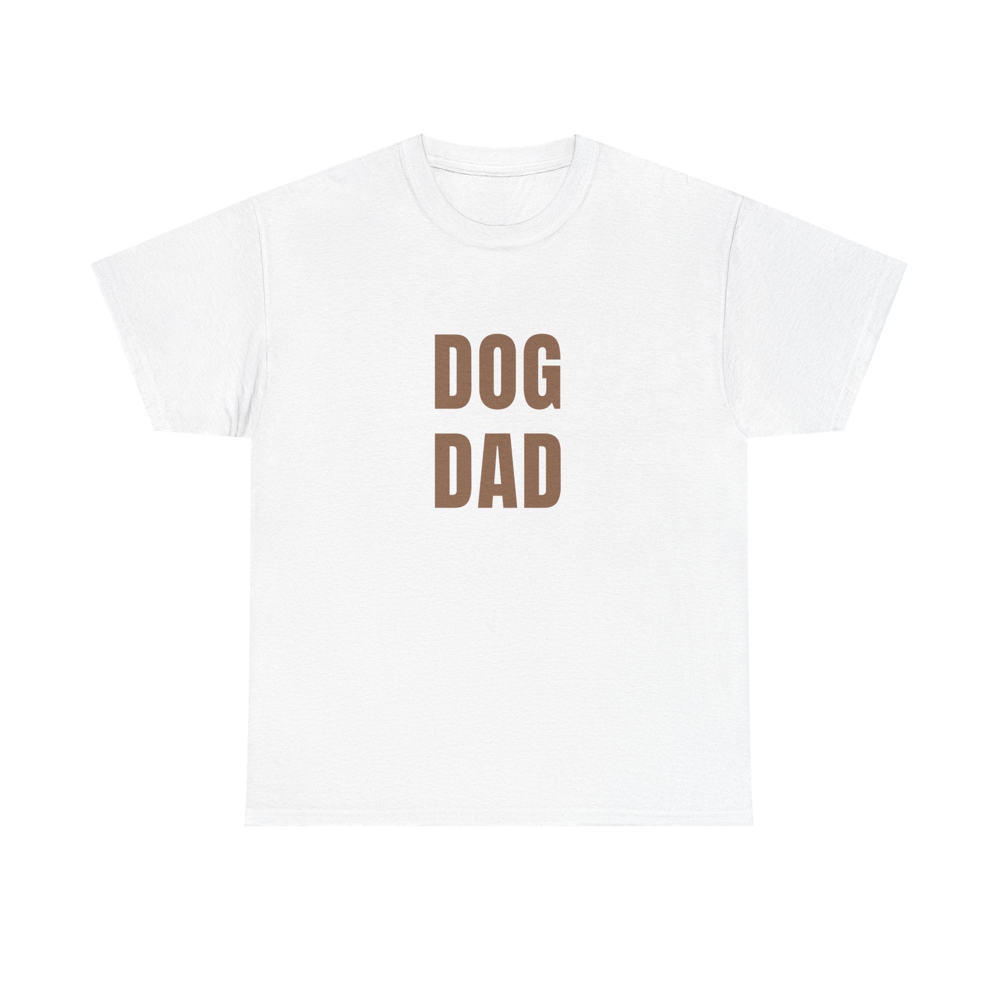 Dog Dad T‑Shirt — Bold Brown Text Pet Lover Tee