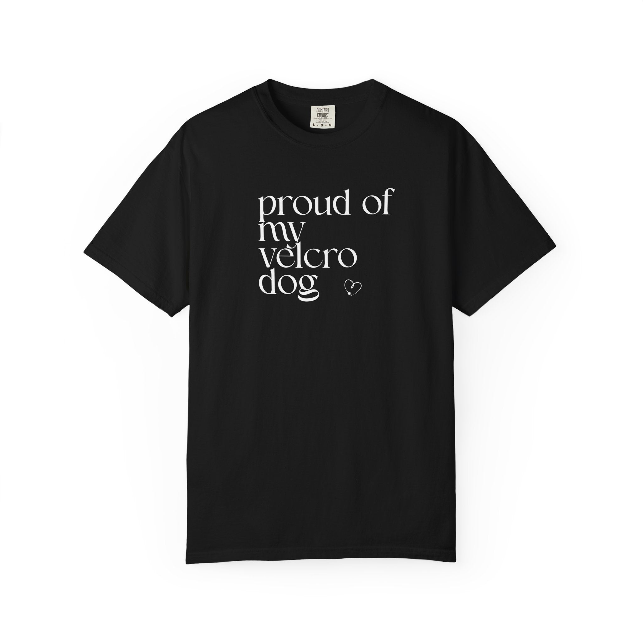 Proud of My Velcro Dog T-Shirt — Vintage Olive Casual Tee for Dog Lovers