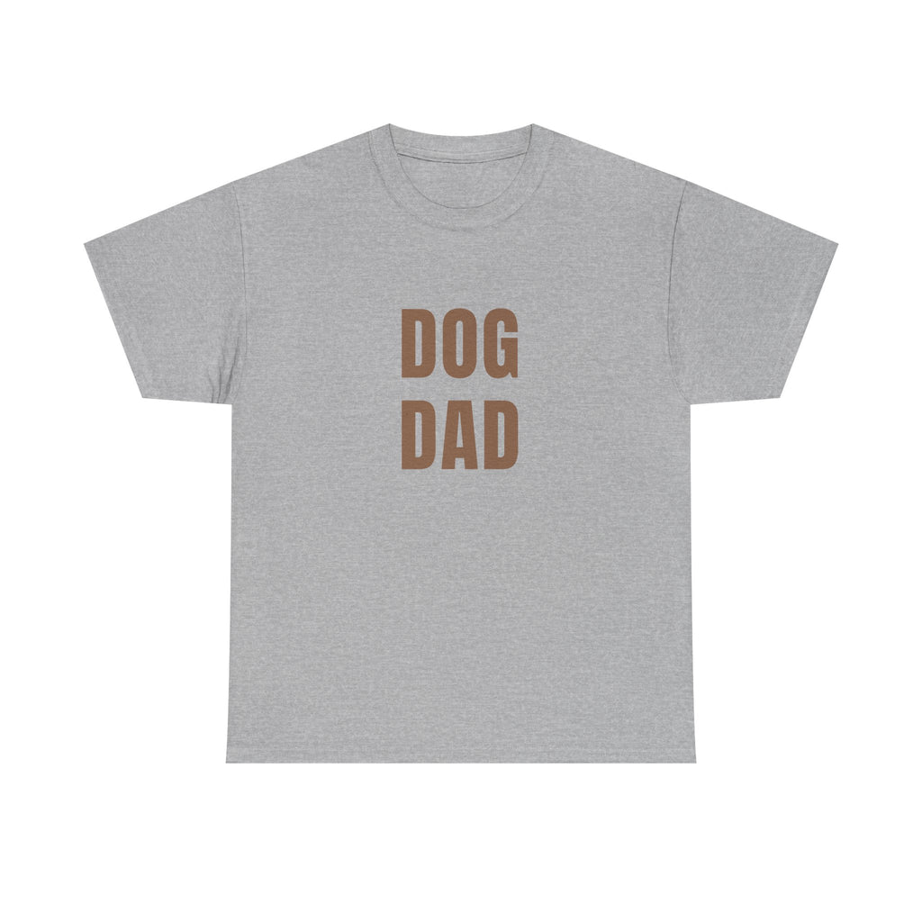 Dog Dad T‑Shirt — Bold Brown Text Pet Lover Tee