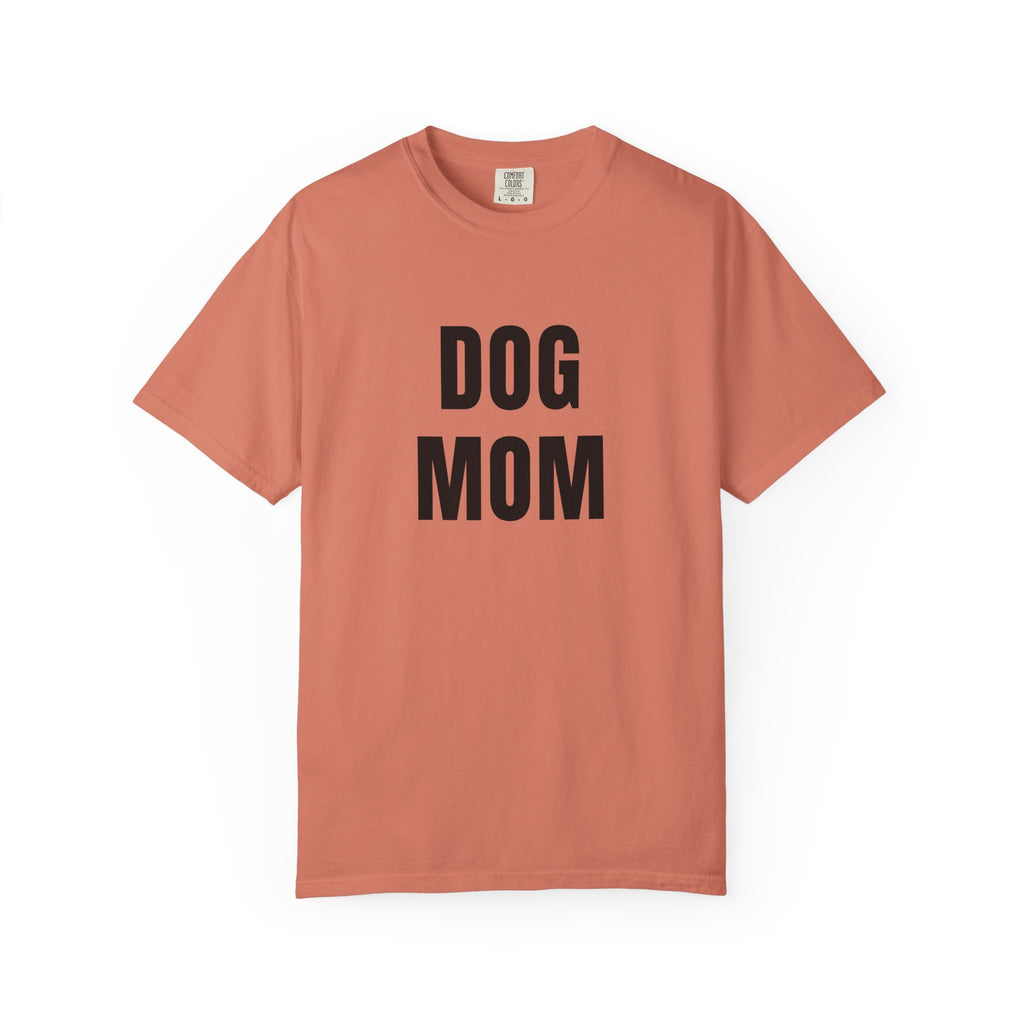 Dog Mom T-Shirt — Bold Graphic Pet Lover Tee
