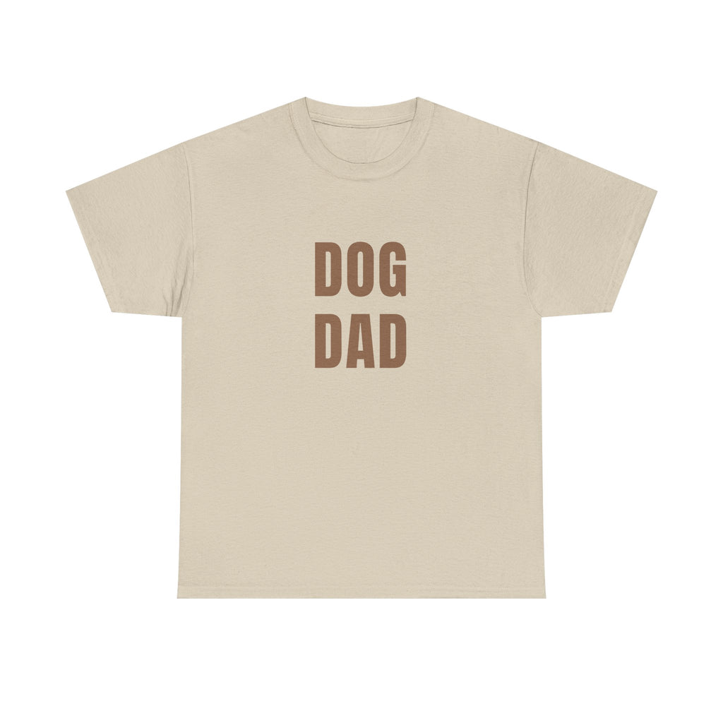 Dog Dad T‑Shirt — Bold Brown Text Pet Lover Tee