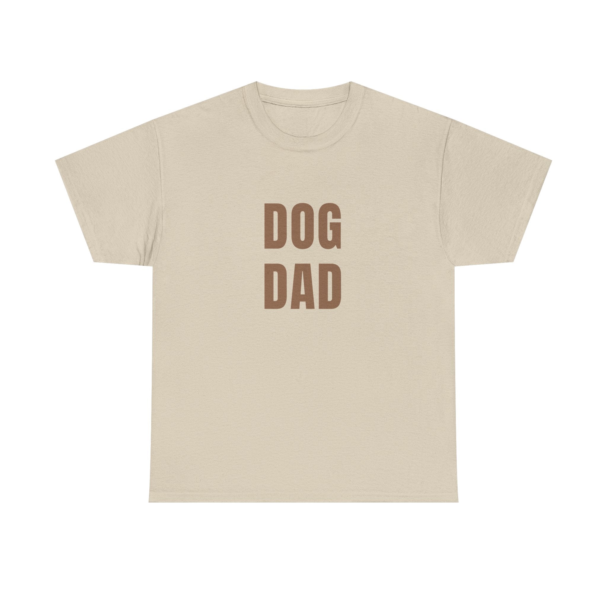 Dog Dad T‑Shirt — Bold Brown Text Pet Lover Tee