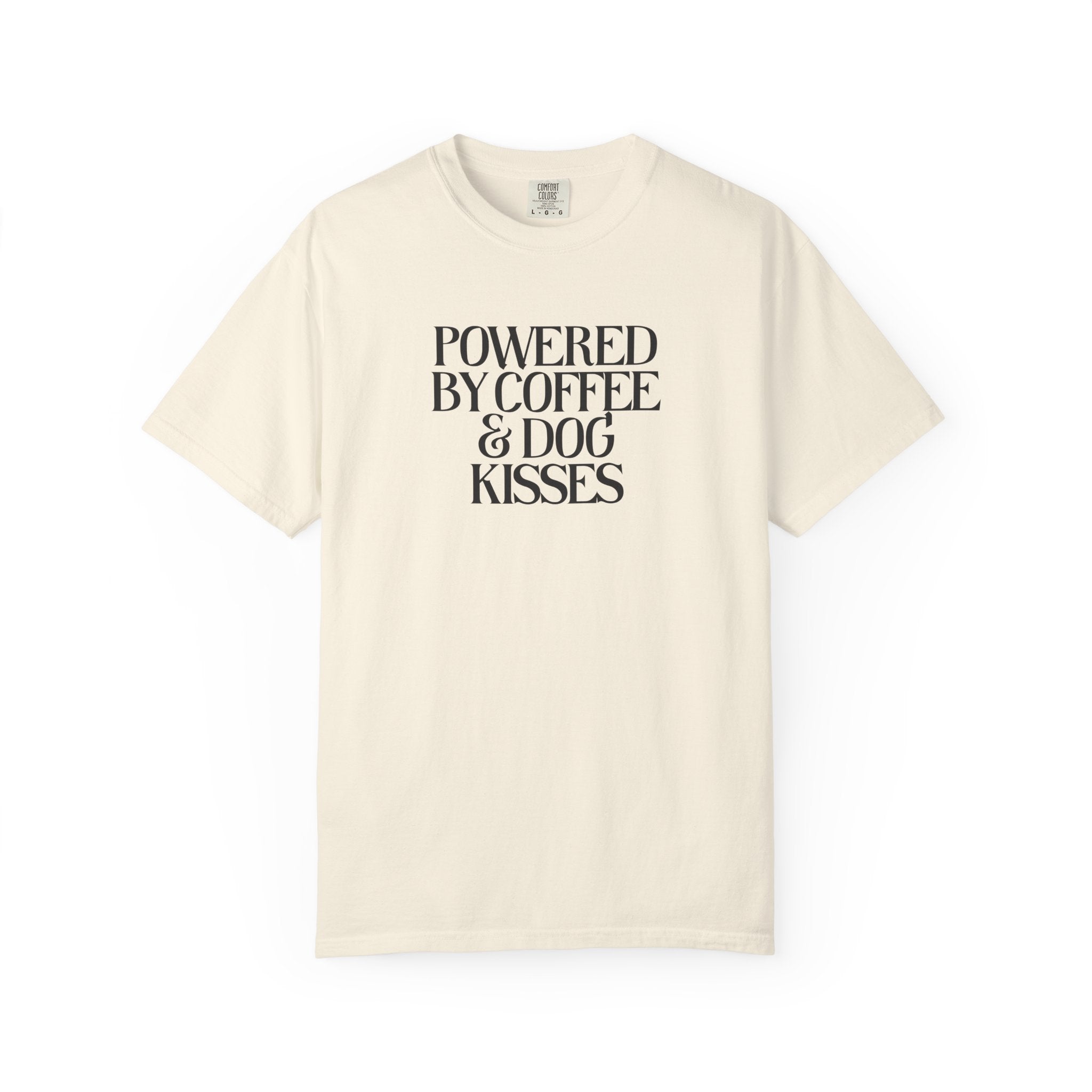 Powered by Coffee & Dog Kisses Graphic Tee