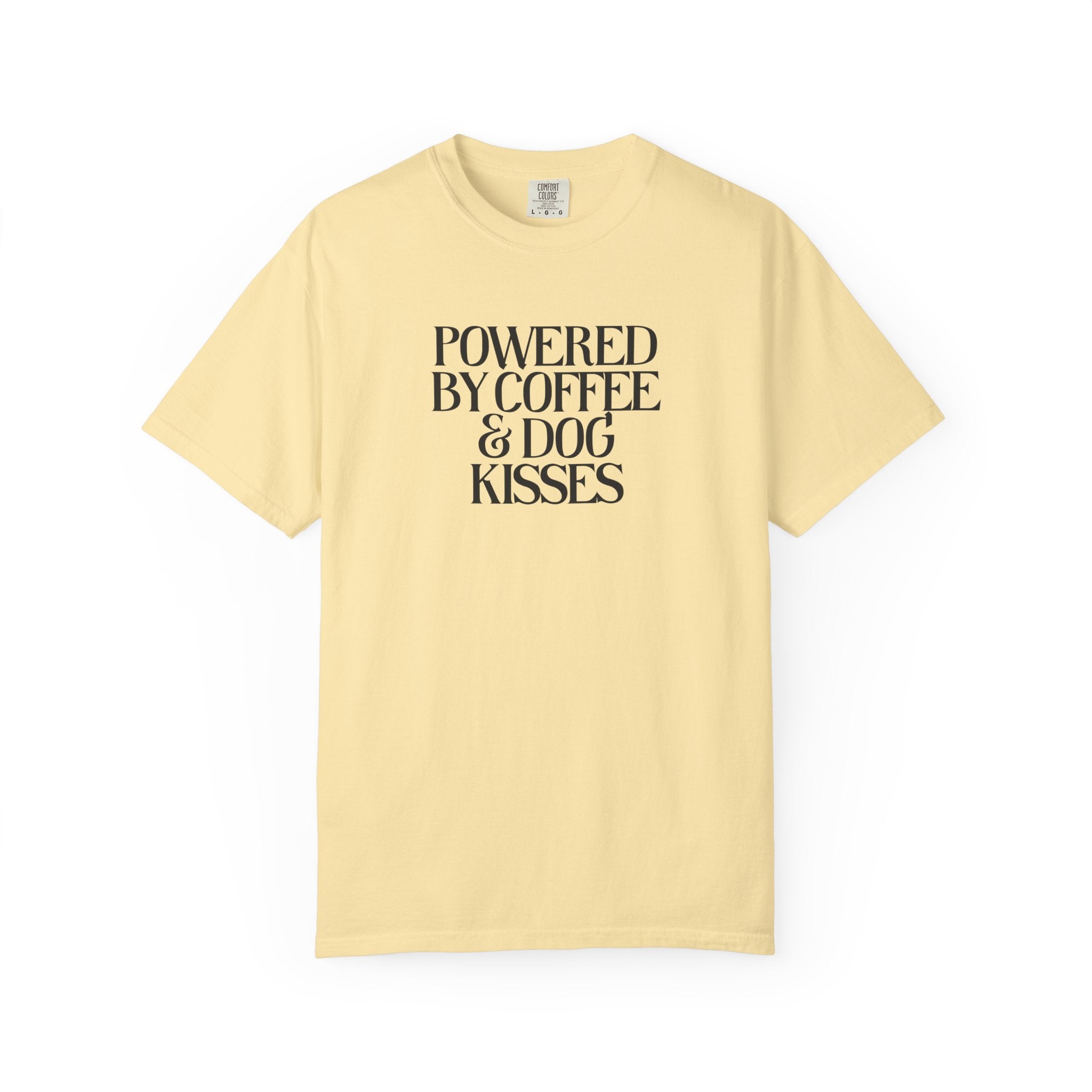 Powered by Coffee & Dog Kisses Graphic Tee