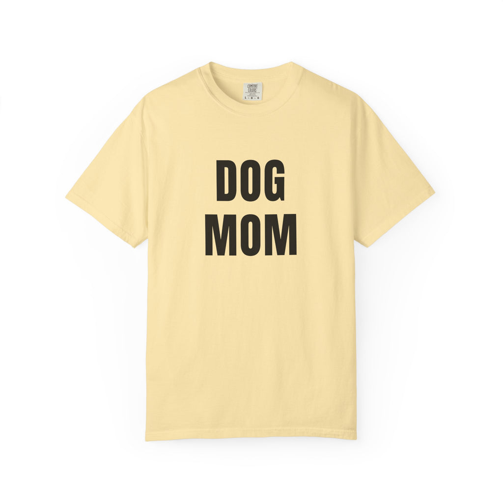 Dog Mom T-Shirt — Bold Graphic Pet Lover Tee
